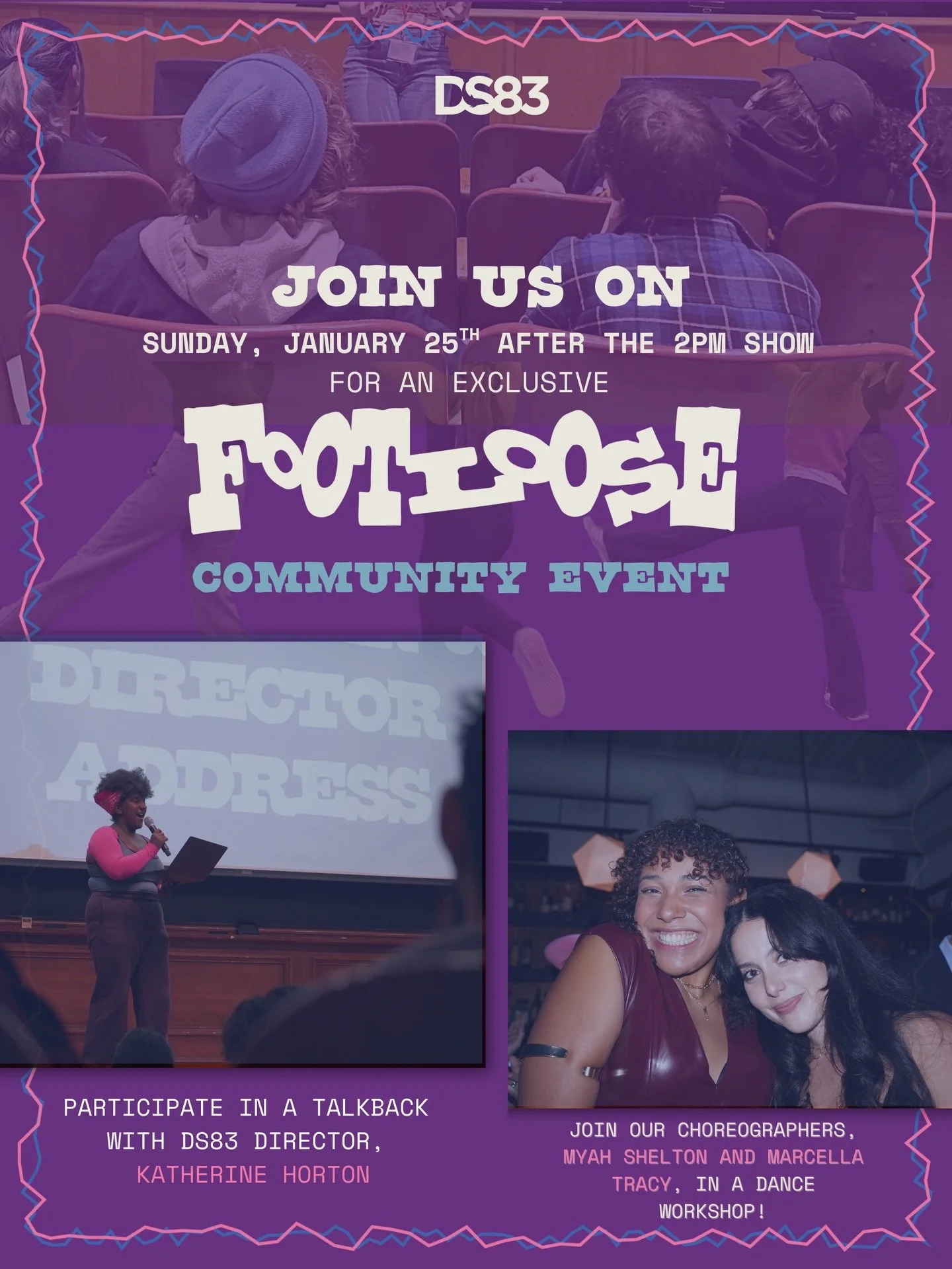Join us on Sunday, January 25th, after the 2 pm show to participate in a talkback with FOOTLOOSE Director Katherine Horton and a dance workshop taught by our choreographers Myah Shelton and Marcella Tracy! This is a free event for all those with tick