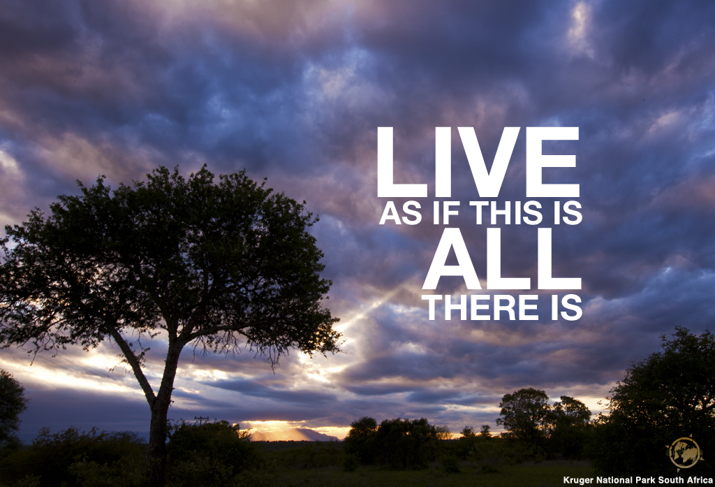 Today is all we have!
