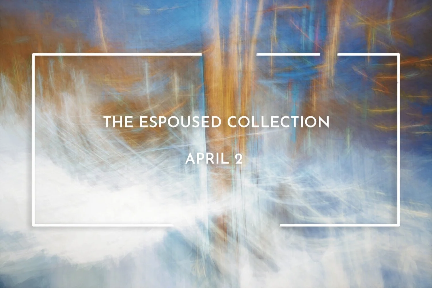 THE ESPOUSED COLLECTION