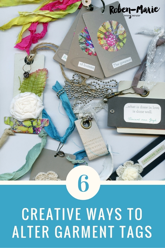 6 Creative Ways to Alter Garment Tags Tutorial with Roben-Marie Smith.