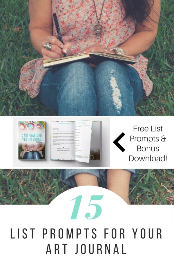 15 List Prompts for Your Art Journal by Roben-Marie Smith @robenmarie and a Free download of 21 Jump Starts for Daily Journaling #artjournaling #journaling