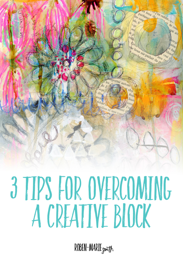 3 Tips for Overcoming a Creative Block