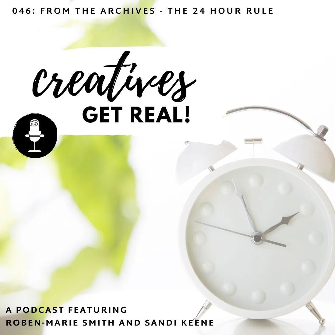 046: From the Archives - The 24 Hour Rule