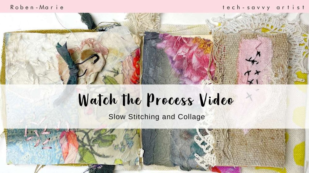Slow Stitching and Collage in Art Journaling Demo