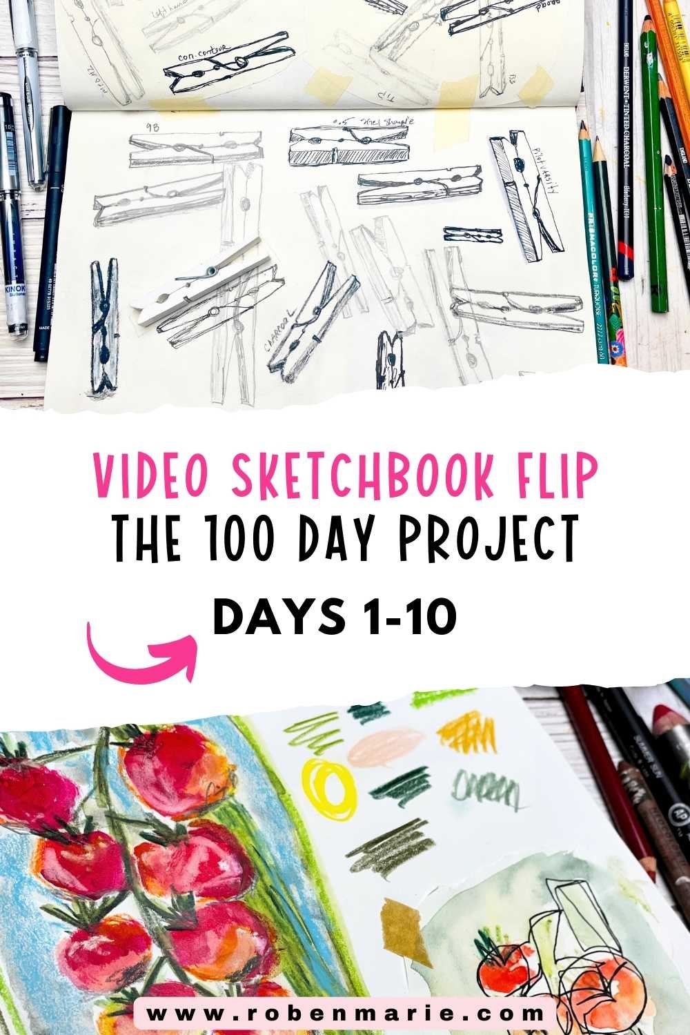 The 100 Day Project: First 10 Days of My Sketchbook Practice | Roben ...
