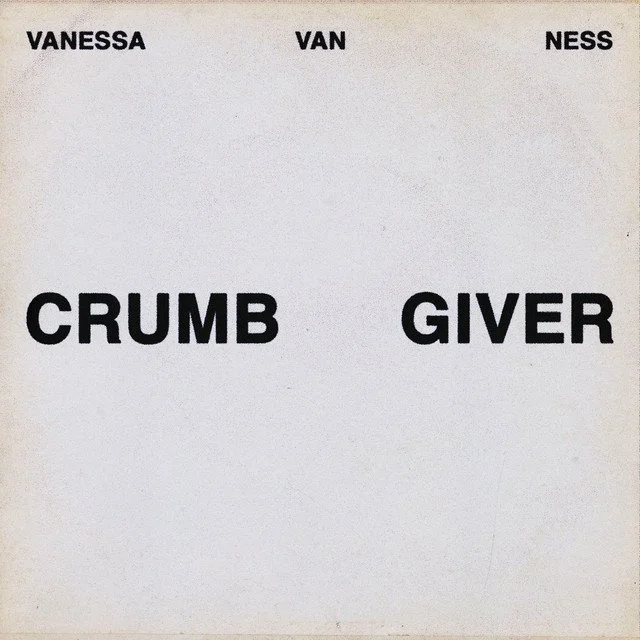 Listen: Crumb Giver by Vanessa Van Ness