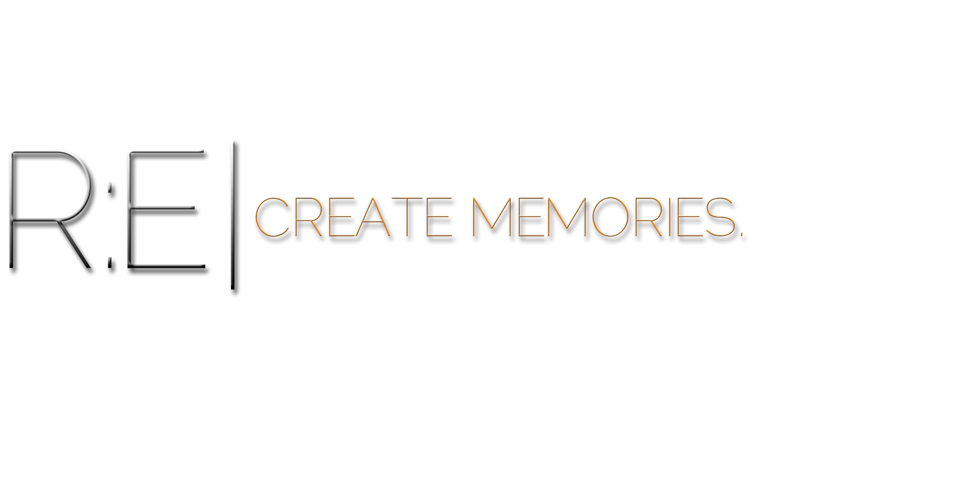 RE | CREATE MEMORIES.