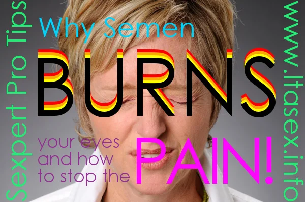 why-semen-burns-your-eyes-and-how-to-stop-the-burn.jpg