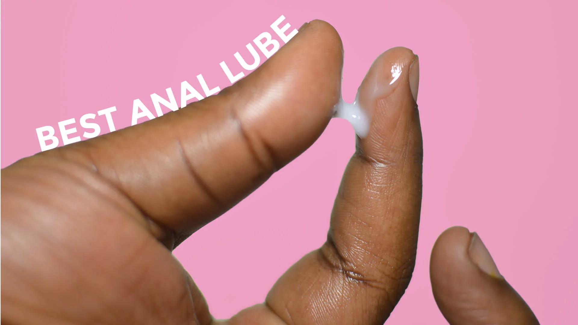 Best lubes for anal sex