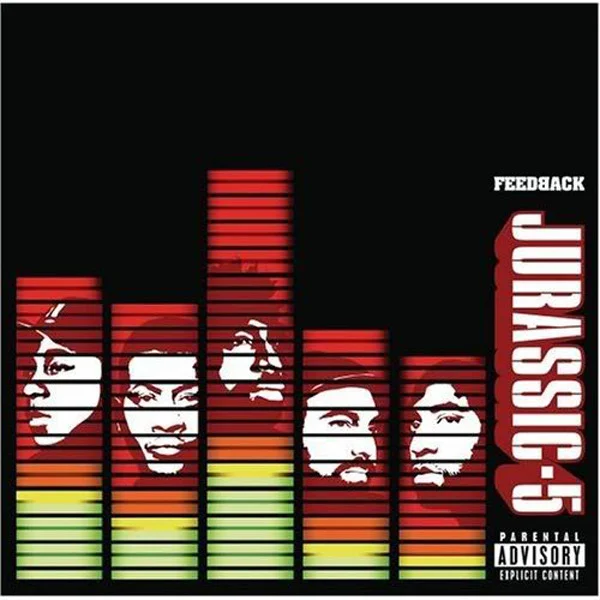 Jurrasic 5 - Feedback