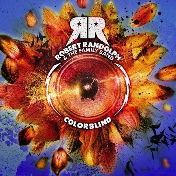 Robert Randolph & The Family Band - Colorblind