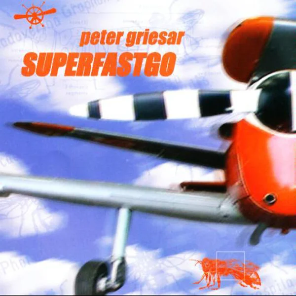 Peter Griesar - Superfastgo