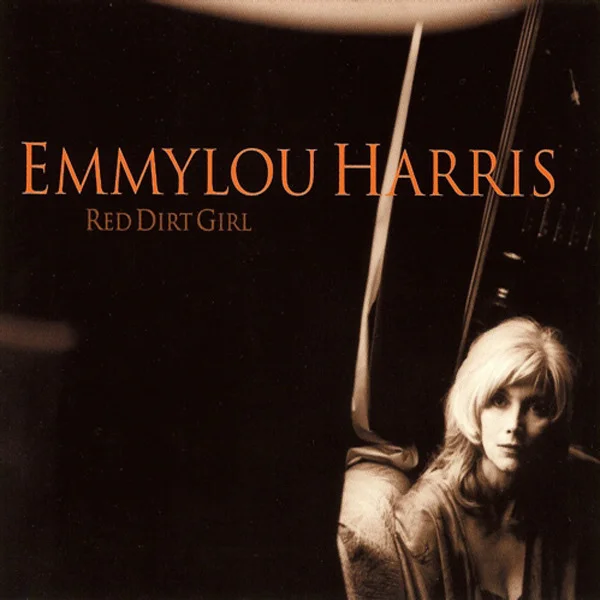 Emmylou Harris - Red Dirt Girl