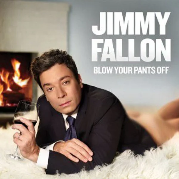 Jimmy Fallon - Blow Your Pants Off