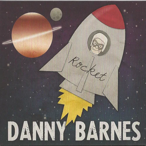 Danny Barnes - Rocket