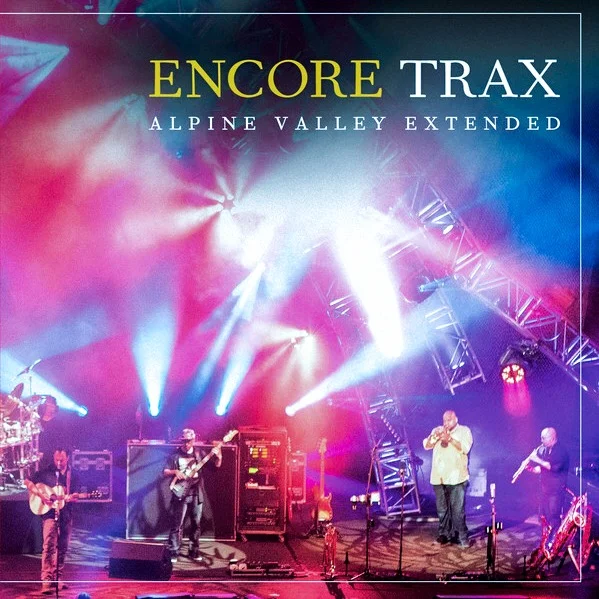 Encore Trax - Alpine Valley Extended