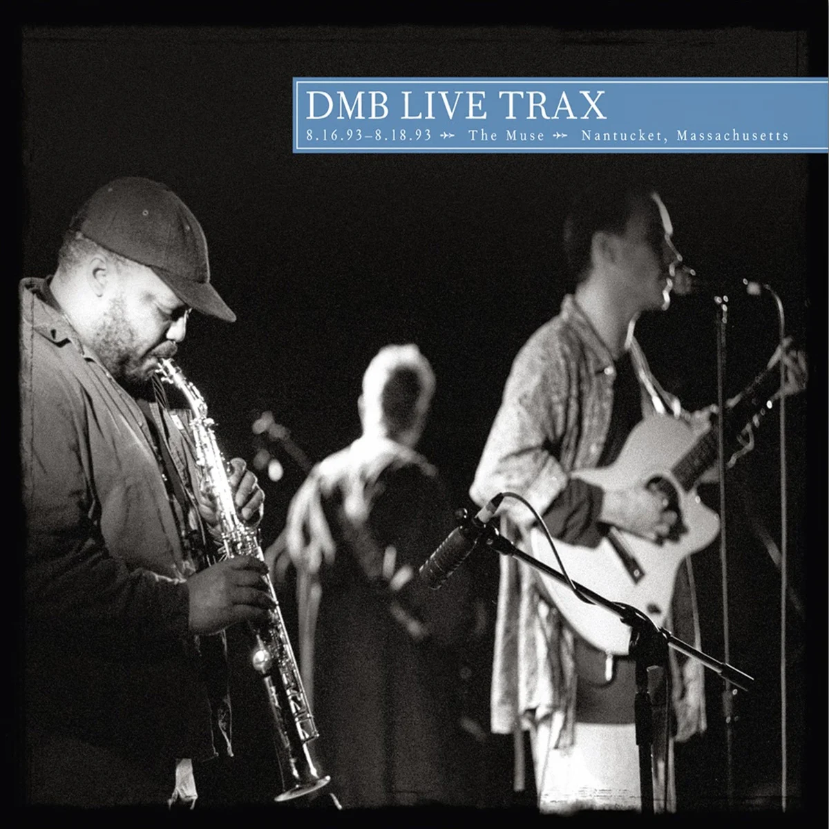 Live Trax: Volume 30 - The Muse - Nantucket, MA - 08.16.93 - 08.18.93