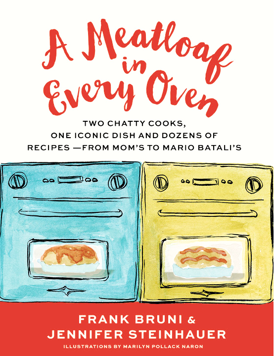  Cover and illustrations for   A Meatloaf in Every Oven  , cookbook by New York Times journalists Frank Bruni and Jennifer Steinhauer. (Hachette Book Group/Grand Central Publishing, February 2017) 