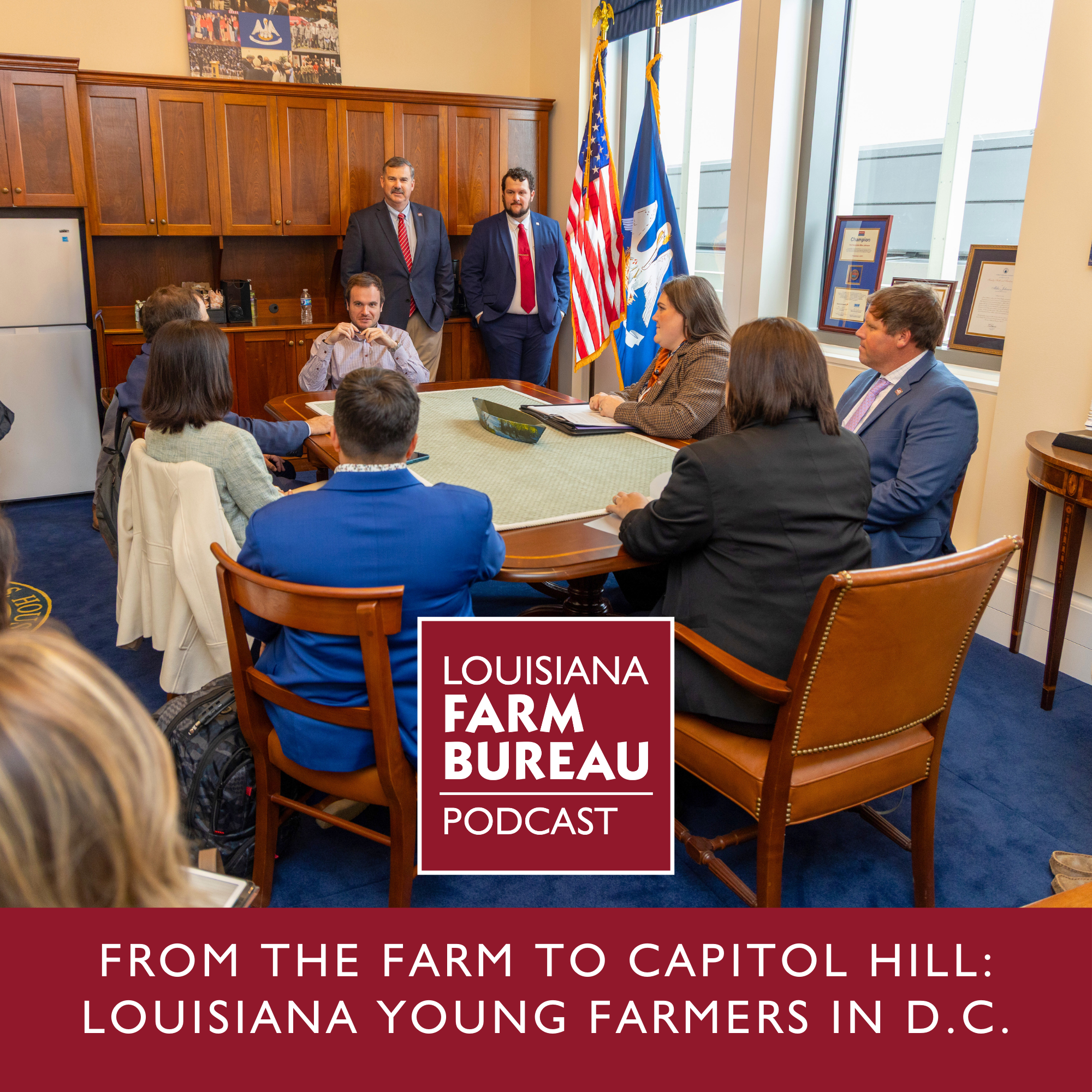 From the Farm to Capitol Hill: Louisiana Young Farmers in D.C.