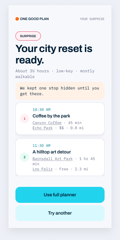 Surprise Me result with a low-key, mostly walkable local itinerary and the option to try another plan.
