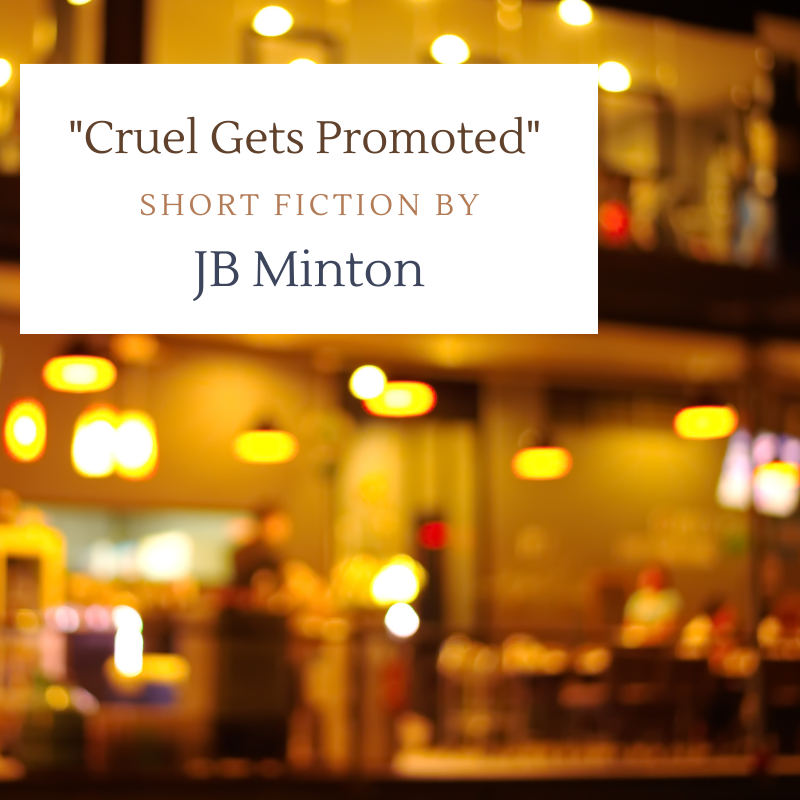 Cruel Gets Promoted