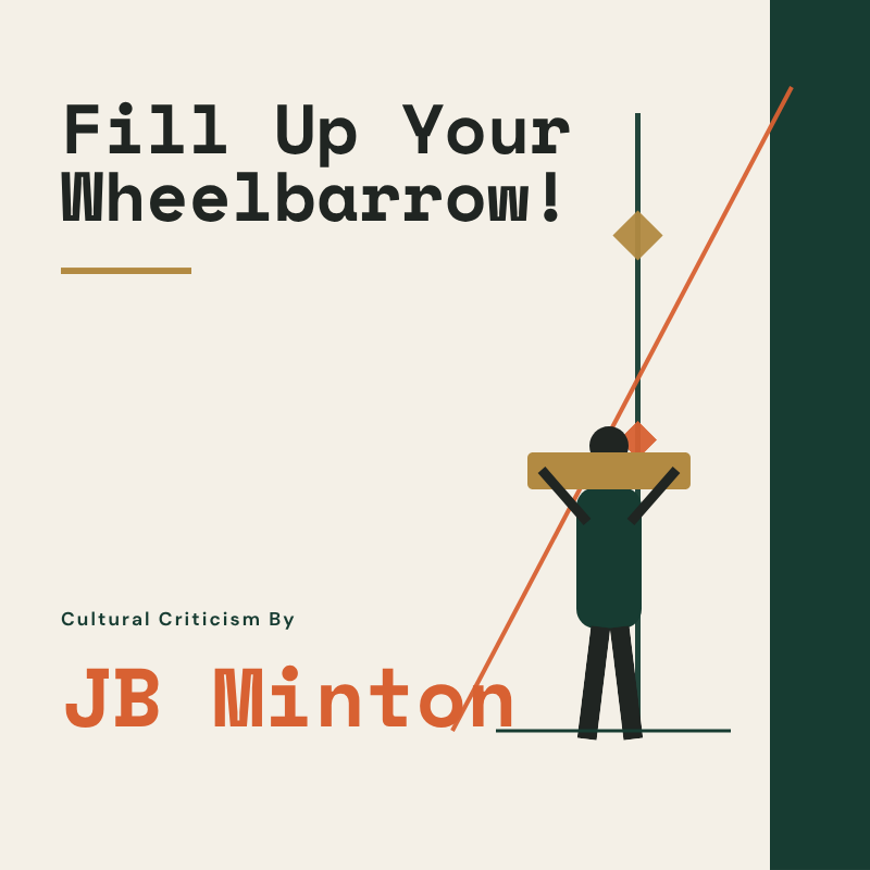 Fill Up Your Wheelbarrow!
