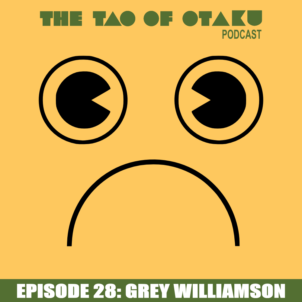 logo_tao_of_otaku_episode_28_podcast_interview_grey_williamson_march_2016.png