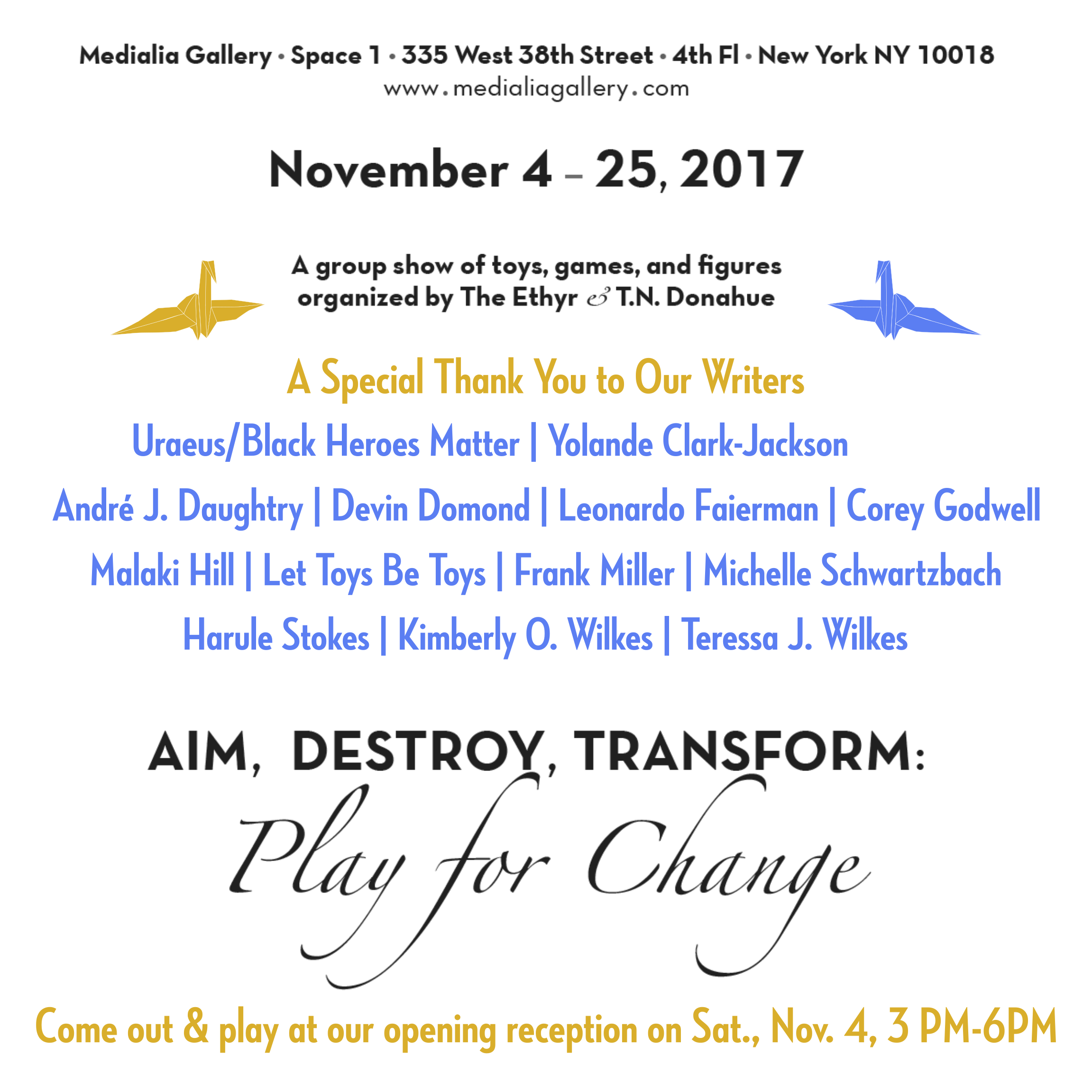 MedialiaGallery_The_Ethyr_AimDestroyTransform_Toy_Show_announcement_PaperCranes_Writers_Opening_Reception_November_2017.jpg.png