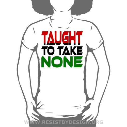 Taught to Take None (Red, Black, Green)