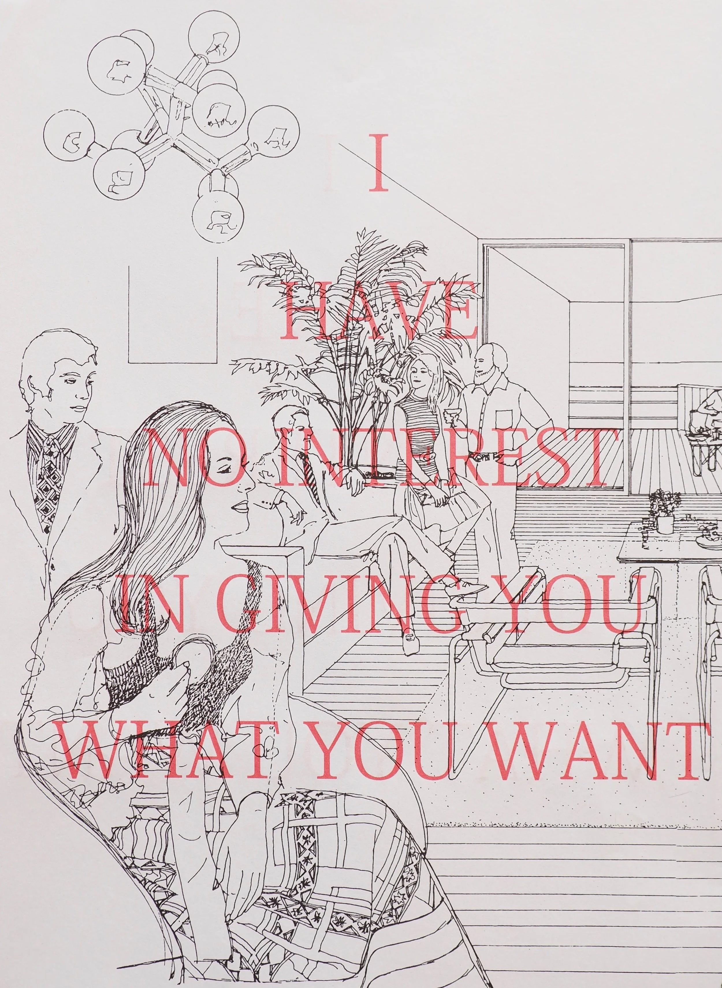 I Have No Interest in Giving You What You Want