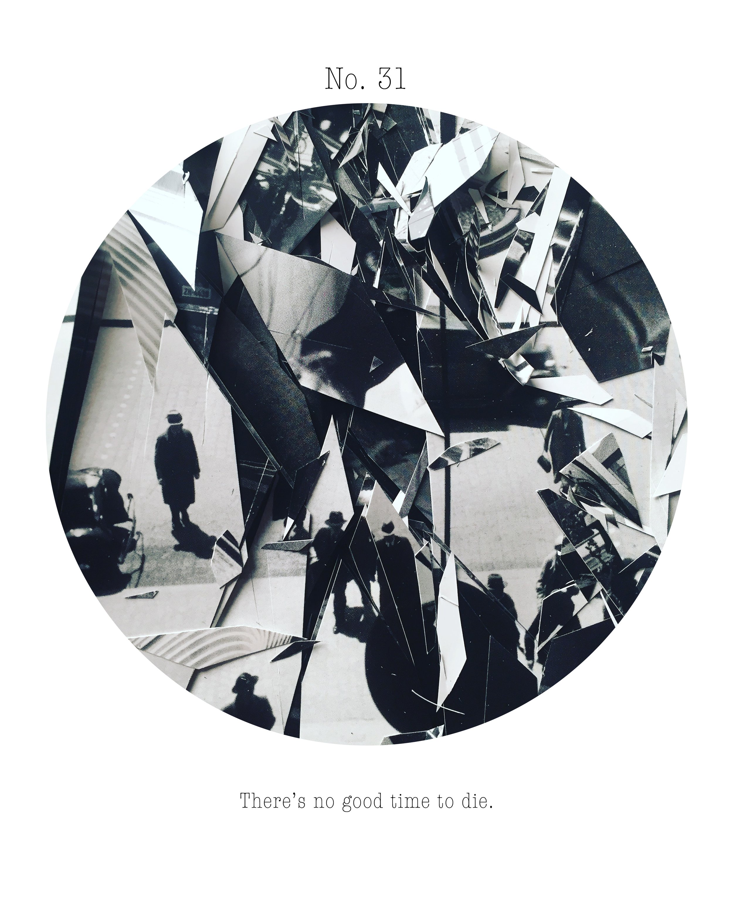 Bulletin No. 31 (There's no good time to die.)