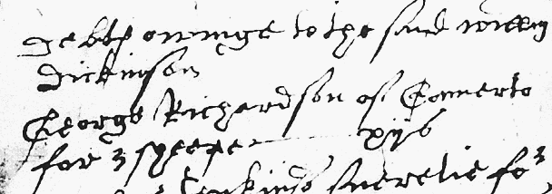 Probate Inventory of William Dickinson 1614 Debts owing to the said Willm Dickinson George Richardson of Camerton for 3 sheepe xiis