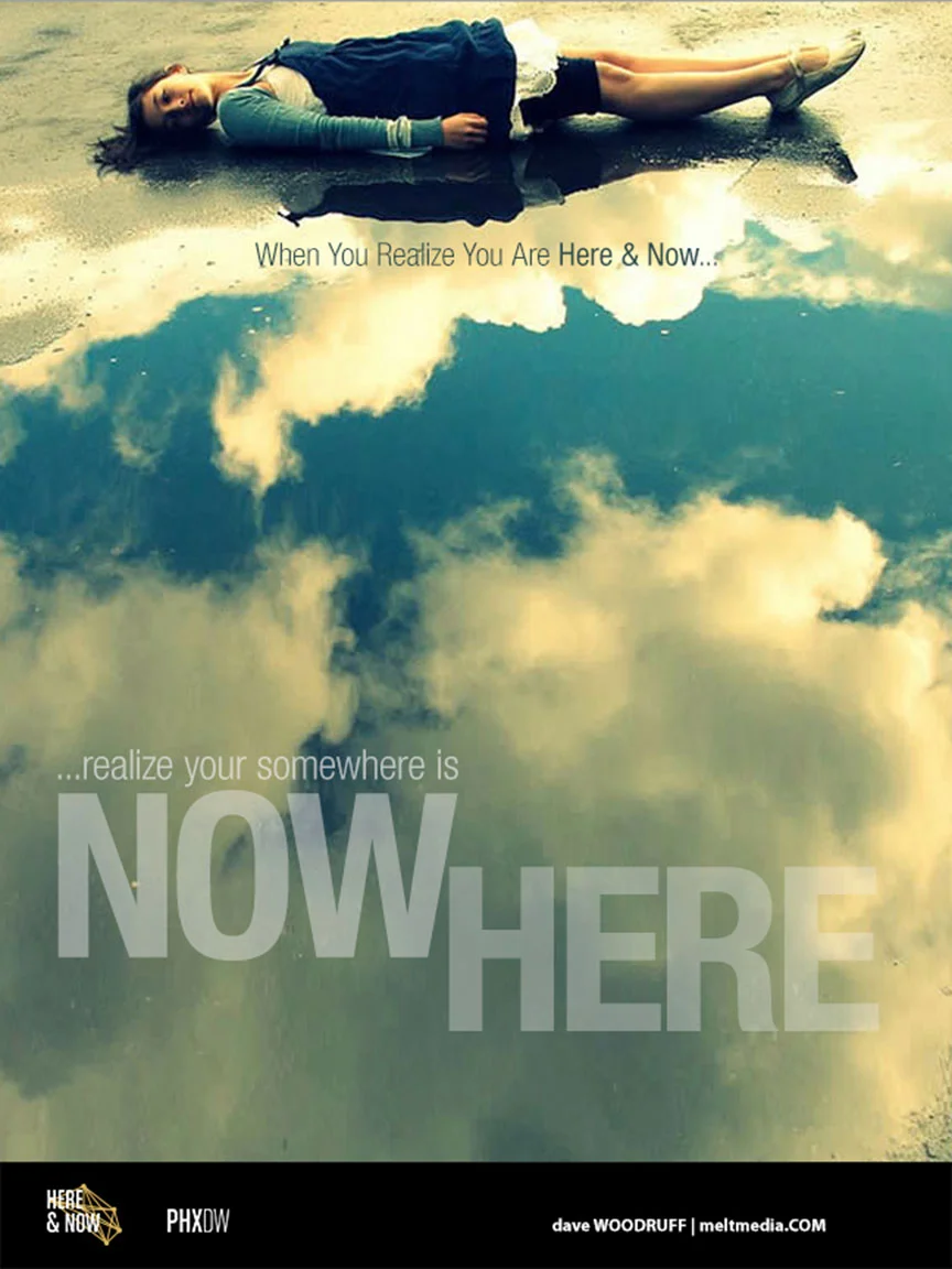 A friend shot this crazy awesome photo... I made it a fancy poster. The theme for 2012 was Here &amp; Now... I wrote some fun wordplay with Now &amp; Here