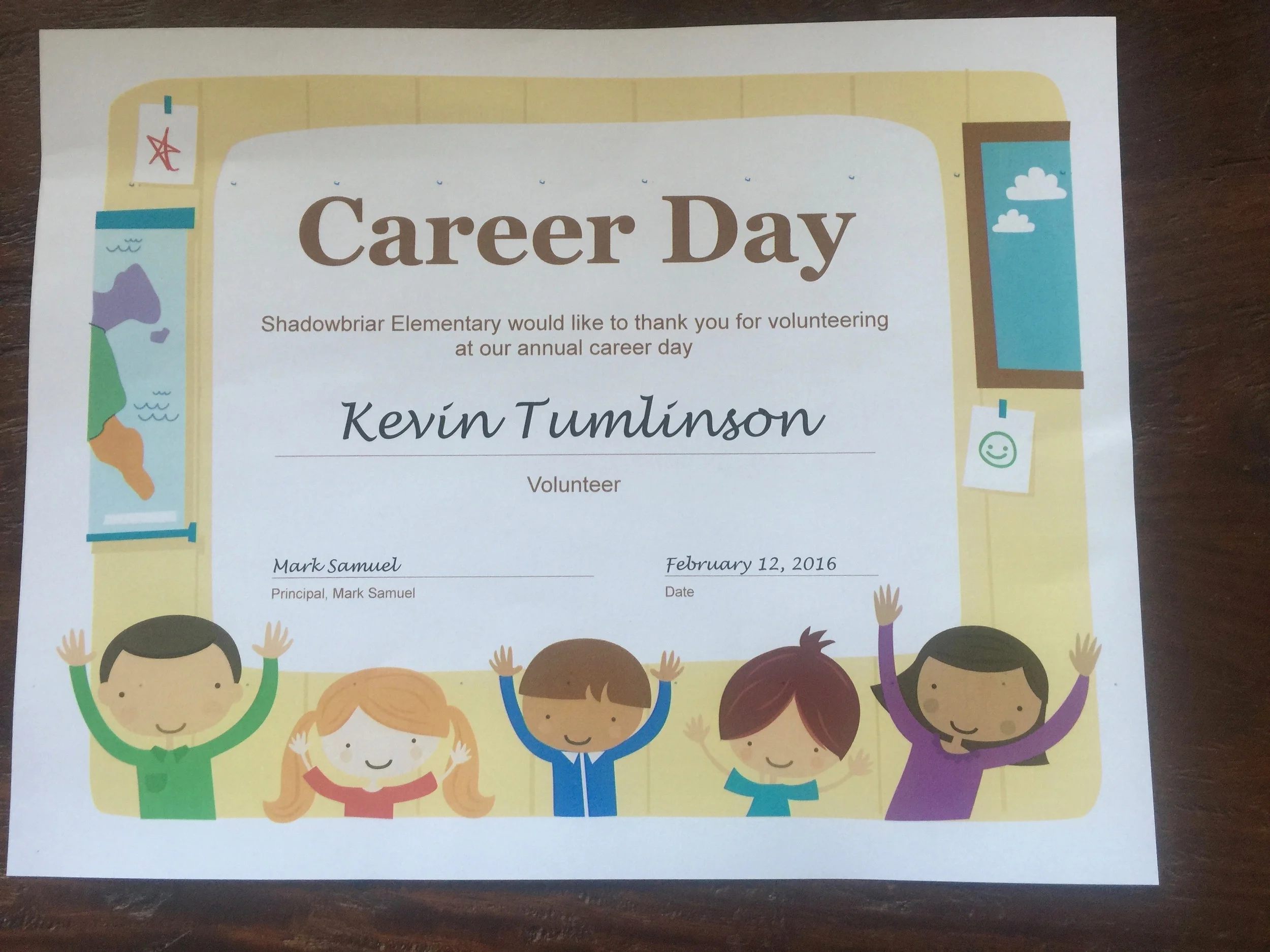 Probably one of the best certificates I've ever gotten. Thanks for having me, Shadowbriar Elementary!