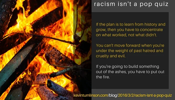 Racism isn't a pop quiz
