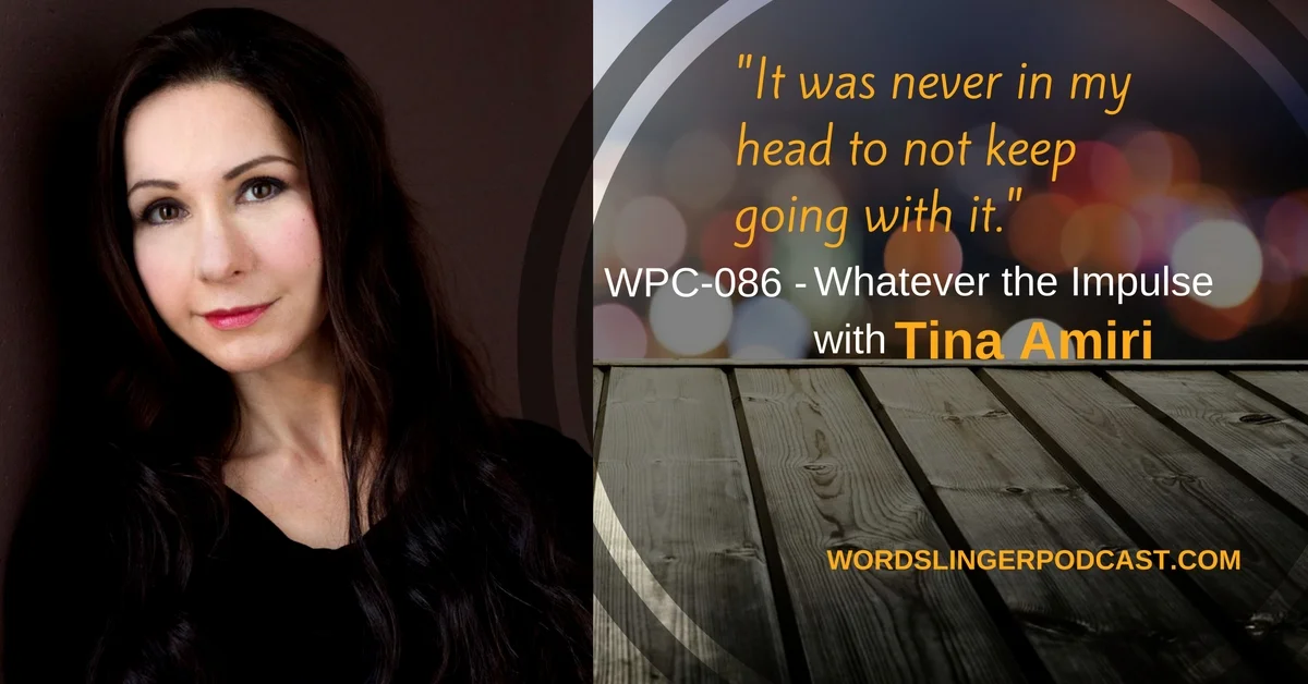 WPC-086 - Whatever the Impulse with Tina Amiri