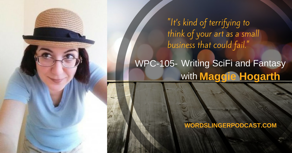 WPC-105 - Writing SciFi and Fantasy with Maggie Hogarth