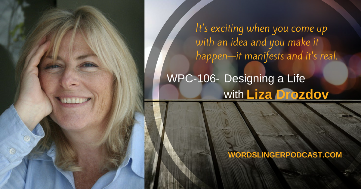 WPC-106 - Designing a Life with Liza Drozdov
