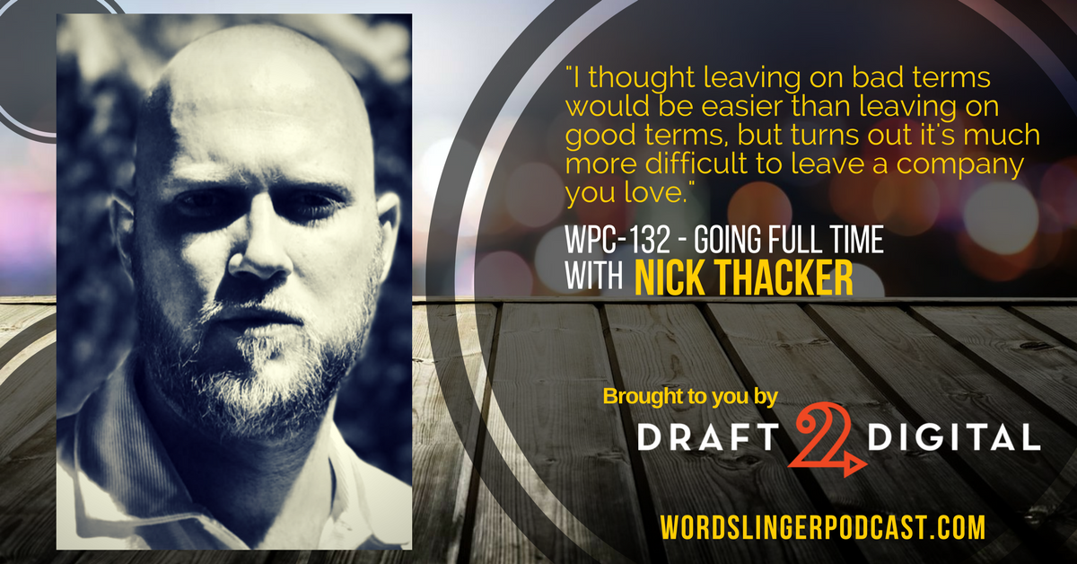 WPC-132 - Going Full Time with Nick Thacker episode artwork