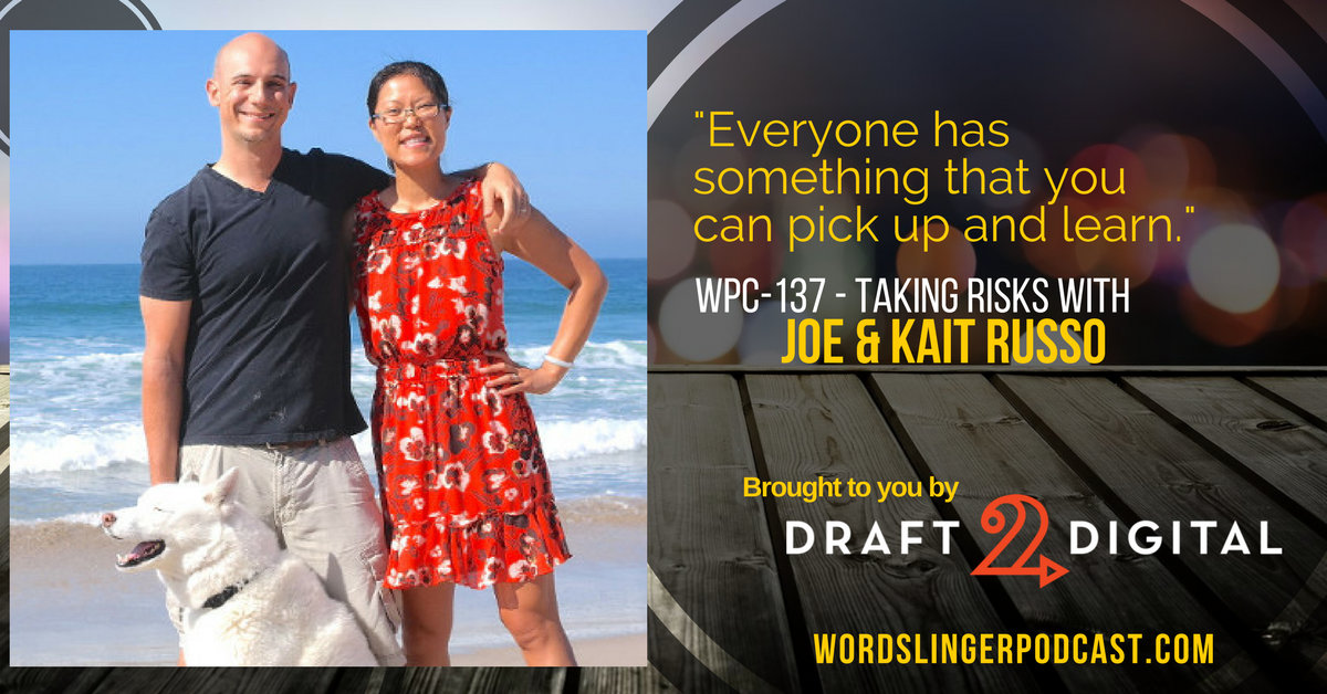 WPC-137 - Taking Risks with Joe and Kait Russo