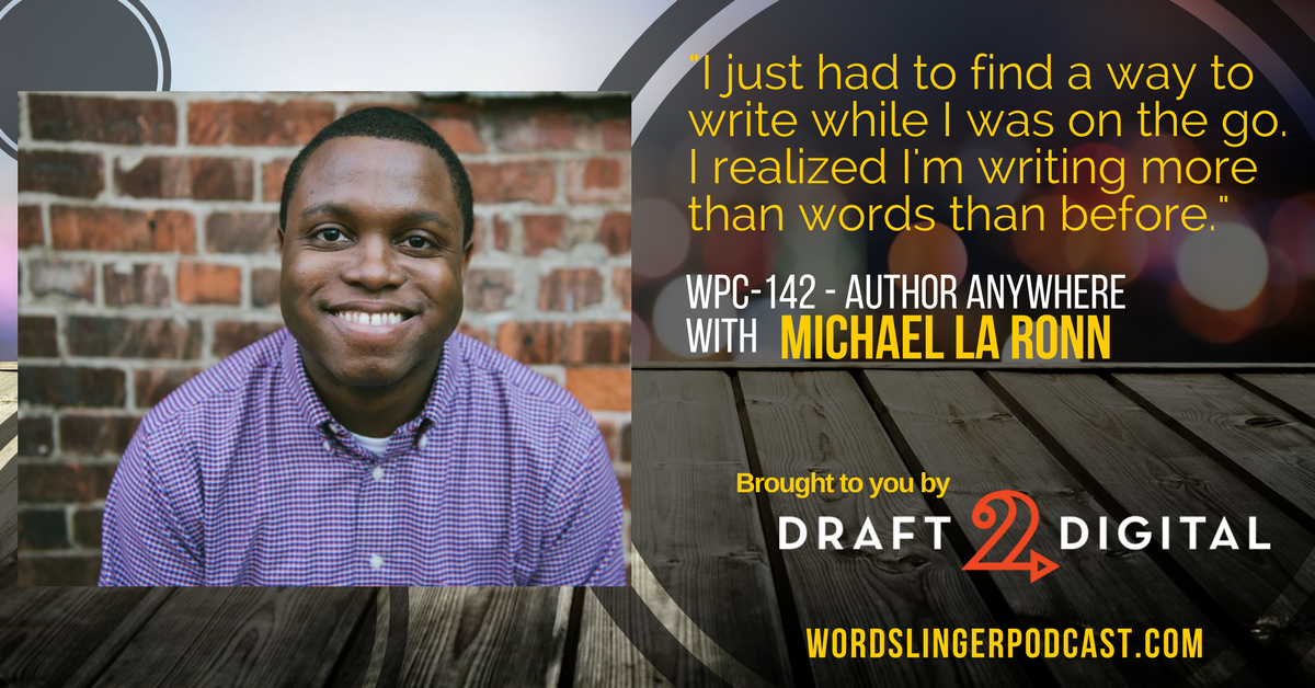 WPC-142 - Author anywhere with Michael La Ronn