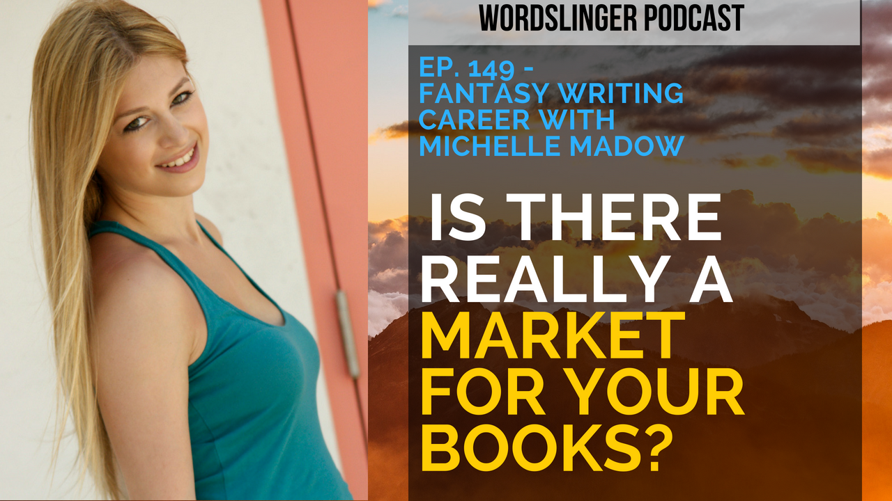 WPC-149 - Fantasy Writing Career with Michelle Madow