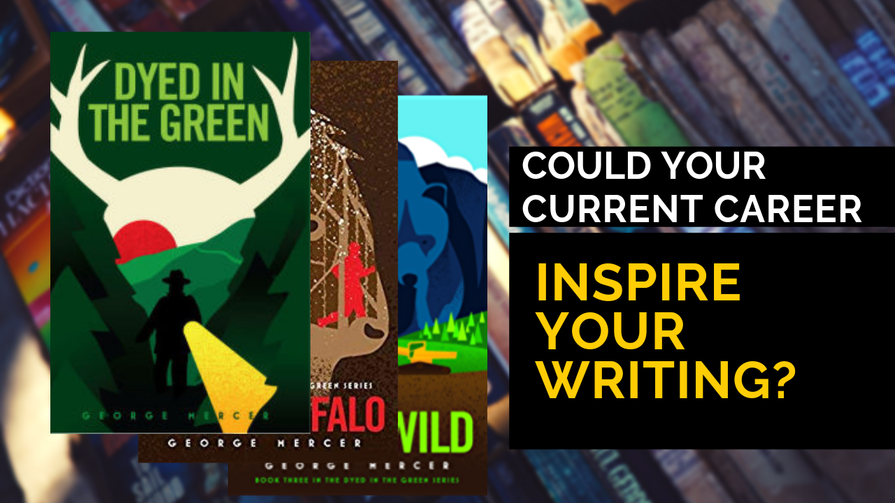 WPC-168 - Your Career as Writing Inspiration with George Mercer