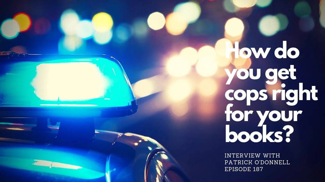 Cops and Writers with Patrick O'Donnell, Ep 187 episode artwork