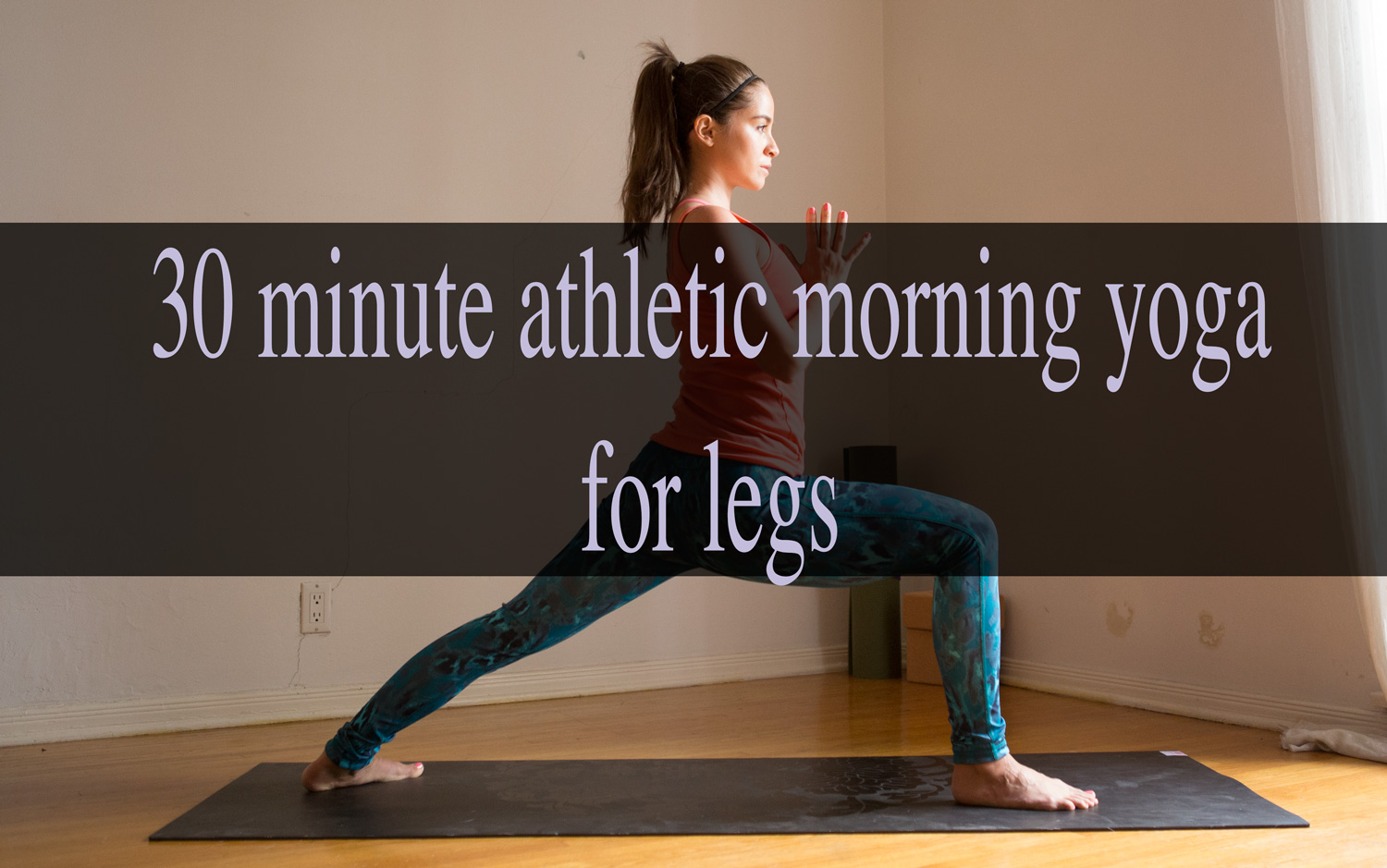 30 Minute Athletic Morning Yoga Video for Legs — YOGABYCANDACE