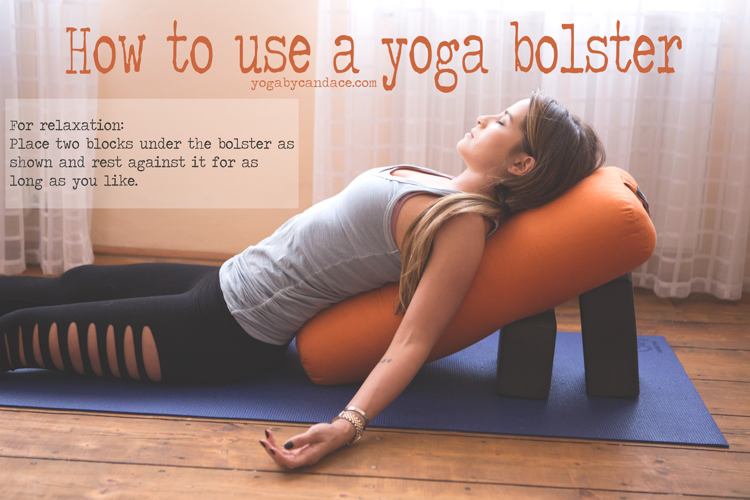How to Use a Yoga Bolster — YOGABYCANDACE