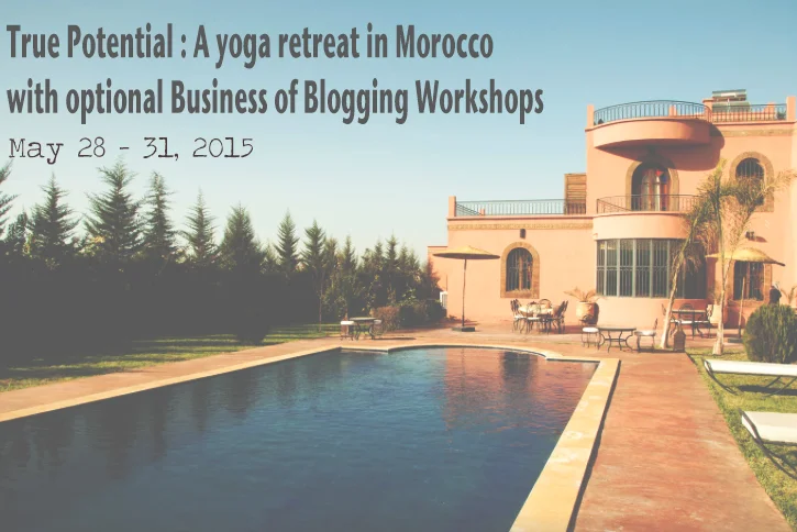 May 28 - 31, 2015 Join us in Morocco for a rejuvenating yoga weekend!