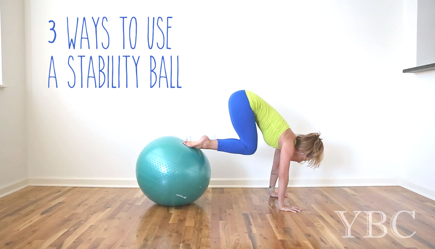 3 Ways to Use a Stability Ball — YOGABYCANDACE