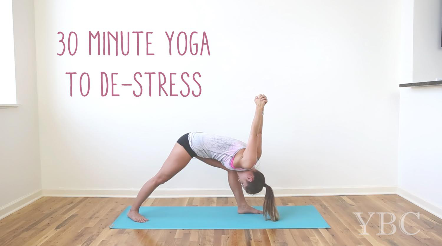 30 Minute Yoga Video to De-Stress — YOGABYCANDACE