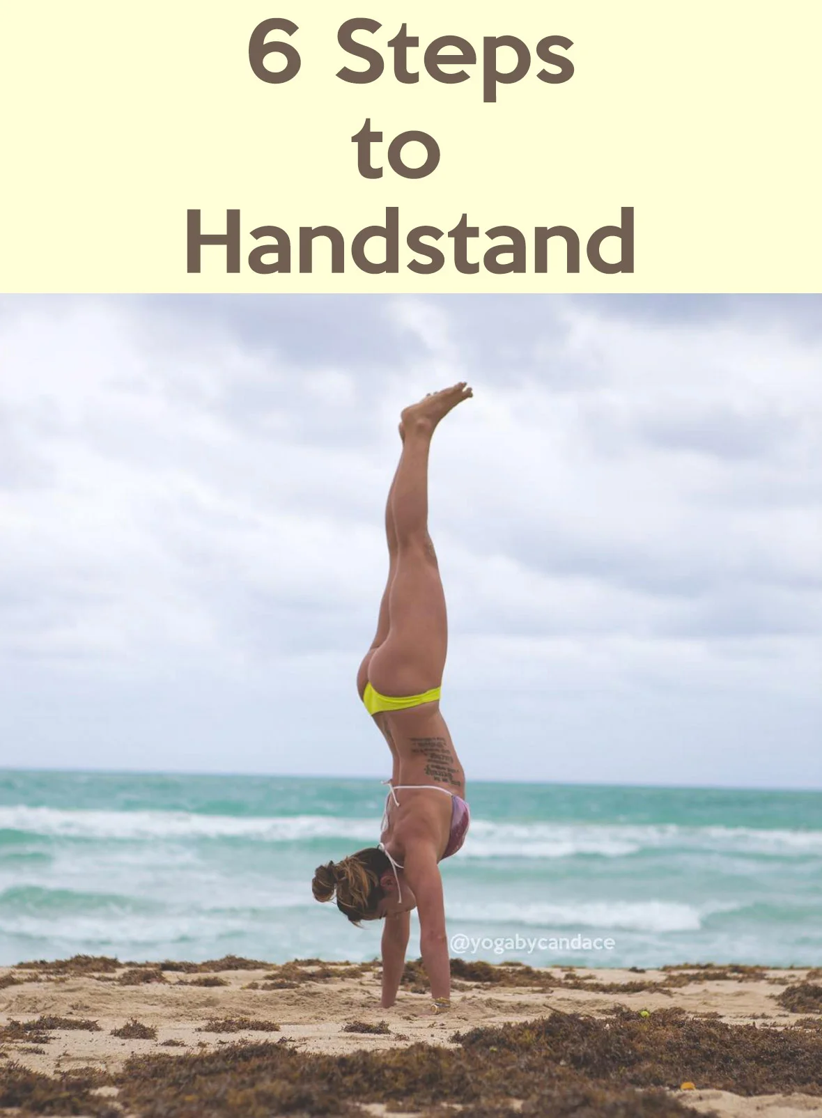 Pin it! 6 Steps to learn handstands